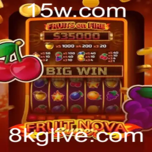 FruitNovaSuper: O Jogo Que Está Revolucionando o Entretenimento com a Tendência 8kg
